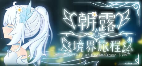 Journey of Realm:Dawn Dew